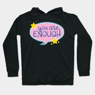 You are Enough Hoodie